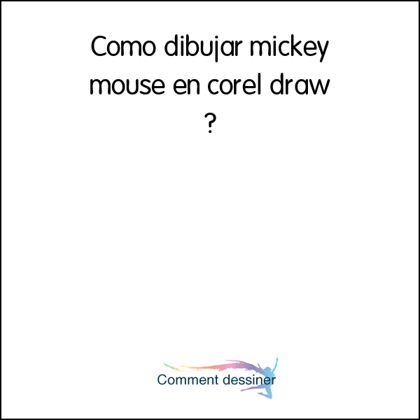 Como dibujar mickey mouse en corel draw
